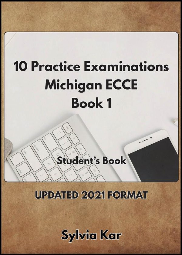 10 PRACTICE EXAMINATIONS FOR ECCE 1 STUDENT’S BOOK 2021