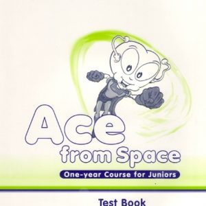 Ace from Space One-year Course for Juniors test book sb