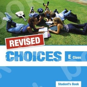 CHOICES E CLASS STUDENT’S BOOK REVISED