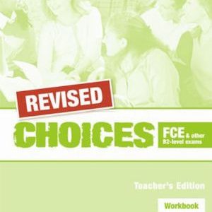 REVISED Choices FCE and other B2-level exams wb te