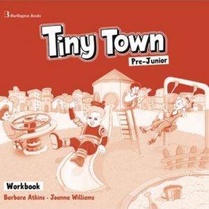 Tiny Town Pre-Junior Workbook