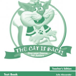 The Cat is Back! One-year Course for Juniors test book te