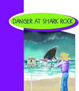 DANGER AT SHARK ROCK