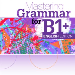 Mastering Grammar for B1+, English Edition sb