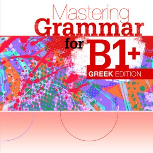 Mastering Grammar for B1+, Greek Edition sb