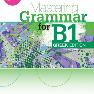 Mastering Grammar for B1, Greek Edition te