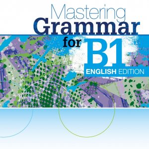 Mastering Grammar for B1, English Edition sb