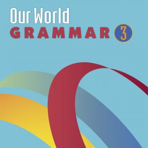 Our World Grammar 3 te