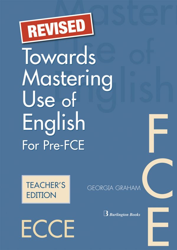 REVISED Towards Mastering Use Of English for Pre-FCE te