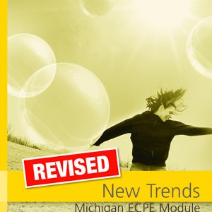 REVISED New Trends Michigan ECPE Module sb