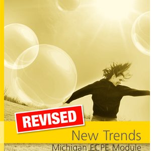 REVISED New Trends Michigan ECPE Module te