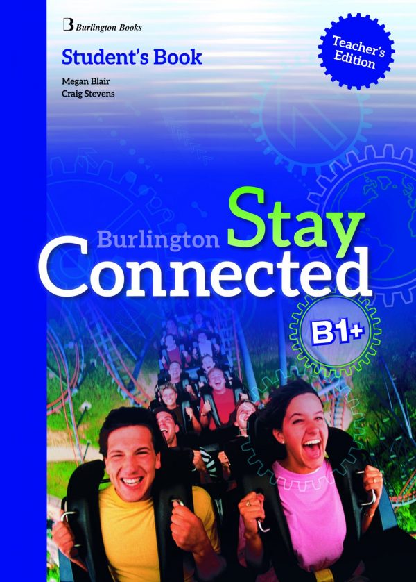 Burlington Stay Connected B1+ sb teacher’s edition