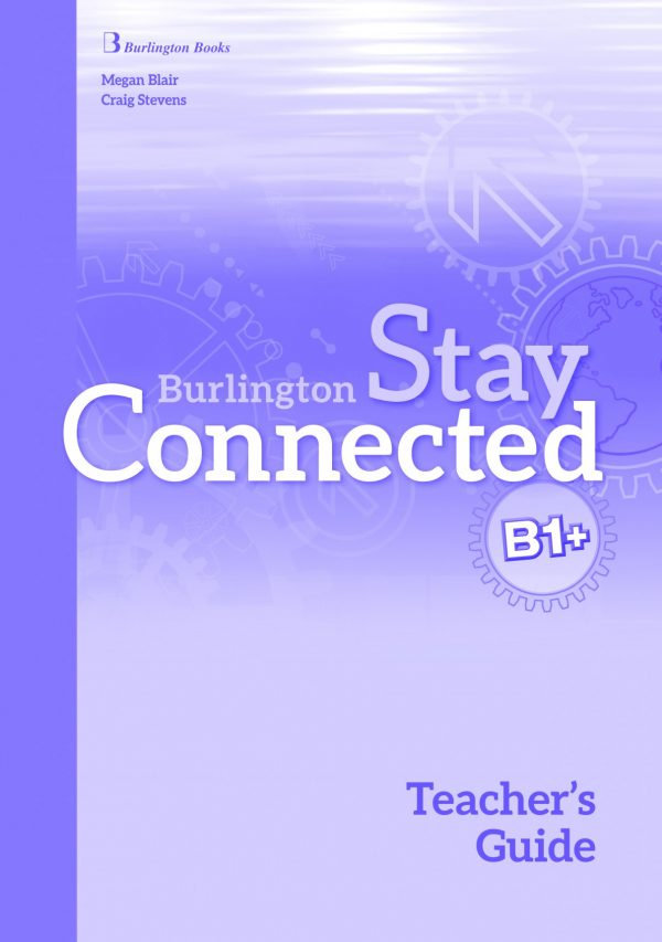 Burlington Stay Connected B1+ teacher’s guide