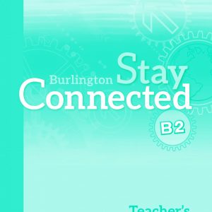 Burlington Stay Connected B2 teacher’s guide