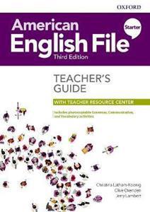 AMERICAN ENGLISH FILE 3RD EDITION STARTER TEACHER’S GUIDE WITH TEACHER RESOURCE CENTER
