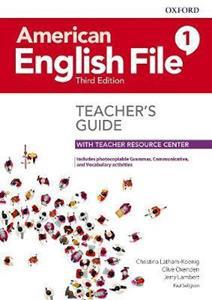 AMERICAN ENGLISH FILE 3RD EDITION 1 TEACHER’S GUIDE WITH TEACHER RESOURCE CENTER