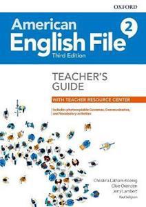 AMERICAN ENGLISH FILE 3RD EDITION 2 TEACHER’S GUIDE WITH TEACHER RESOURCE CENTER