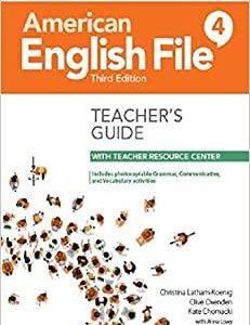 AMERICAN ENGLISH FILE 3RD 4 TEACHER’S BOOK