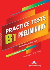 B1 PRELIMINARY PET PRACTICE TESTS STUDENT’S BOOK( PLUS DIGI-BOOK) 2020