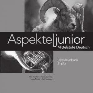 ASPEKTE JUNIOR B1 PLUS  LEHRERHANDBUCH ΚΑΘΗΓΗΤΗ