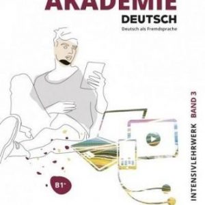 AKADEMIE DEUTSCH B1 PLUS  INTENSIVLEHRWERK ( PLUS CD)