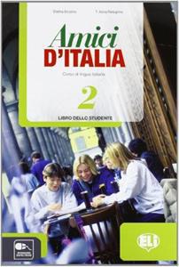 AMICI D’ ITALIA 2 LIBRO DELLO STUDENTE