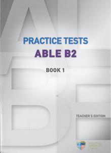 ABLE B2 PRACTICE TESTS 1 TEACHER’S BOOK ( PLUS CDs) ΒΙΒΛΙΟ ΚΑΘΗΓΗΤΗ