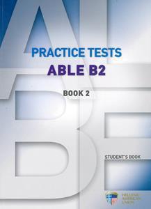 ABLE B2 PRACTICE TESTS 2 STUDENT’S BOOK