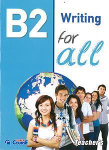 B2 FOR ALL WRITING TEACHER’S BOOK