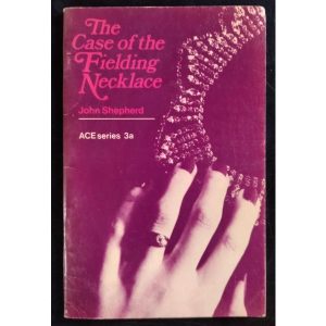 The Case of the Fielding Necklace John Shepherd