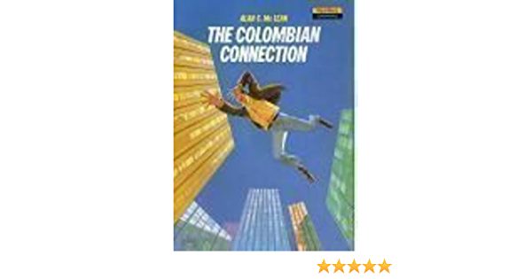 The colombian connection Alan c. Mc Lean