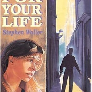 Run for your life Stephen Waller